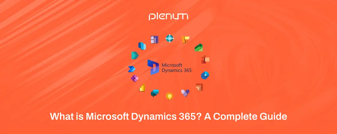 What is Microsoft Dynamics 365? A Complete Guide