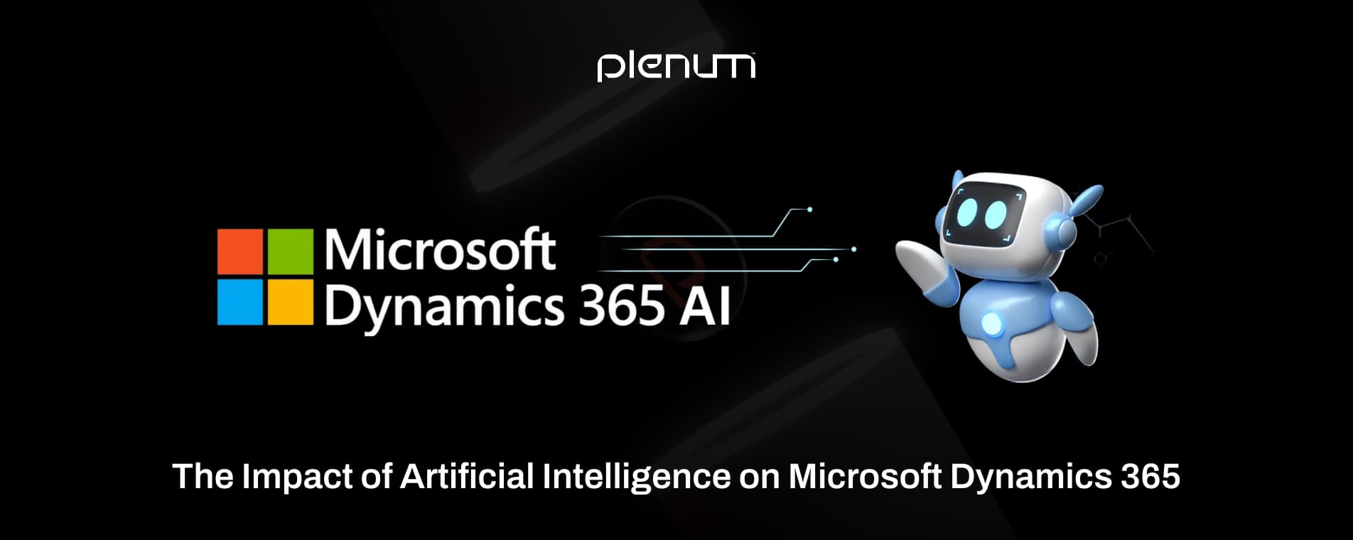 How Dynamics 365 AI Is Transforming Business Intelligence